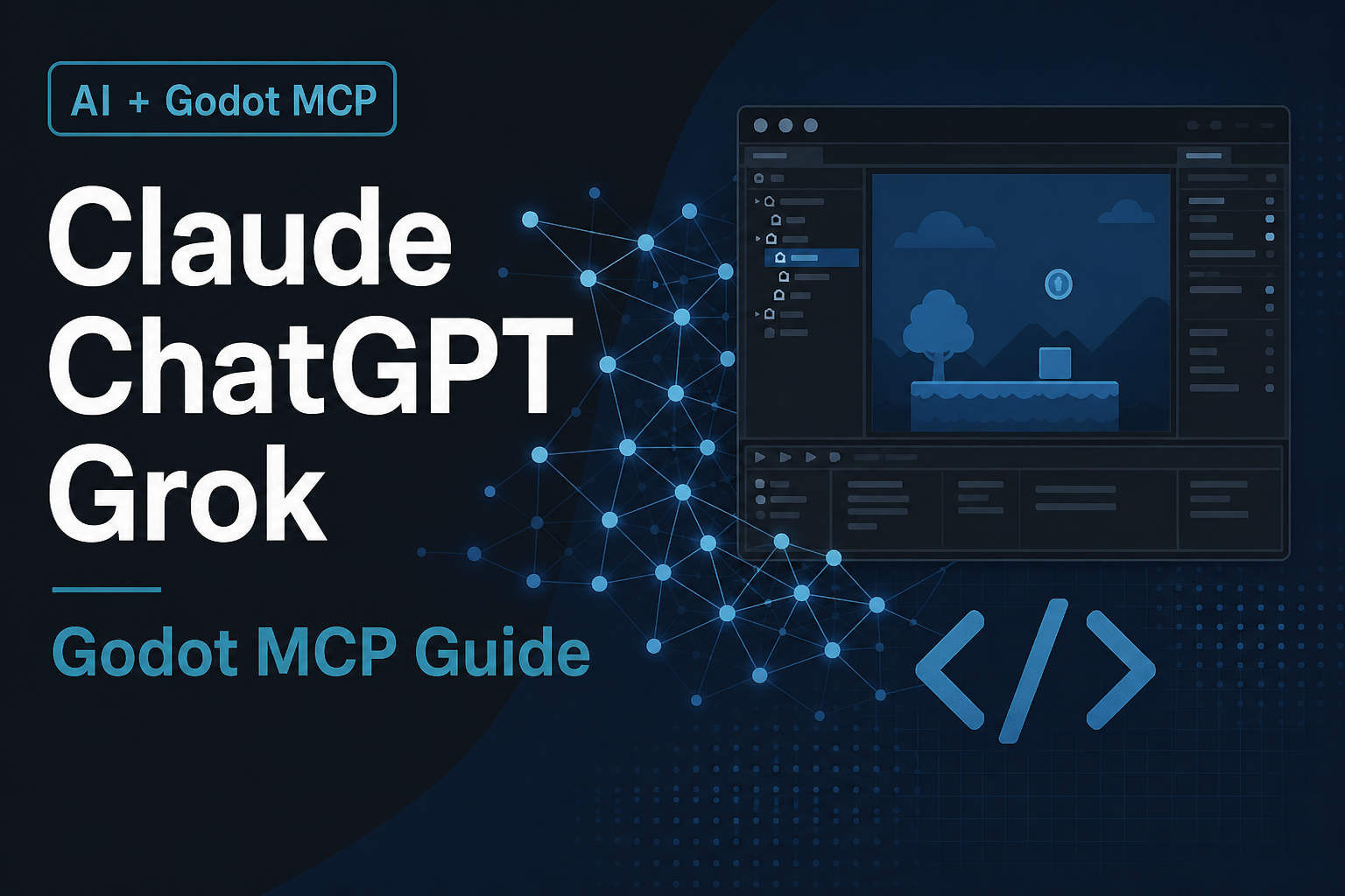 Use Claude, ChatGPT & Grok with Godot (MCP Guide for Cursor & More)